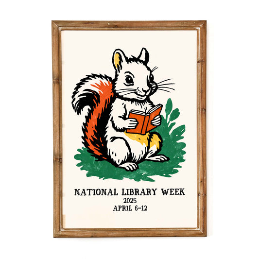 National Library Week Squirrel Poster