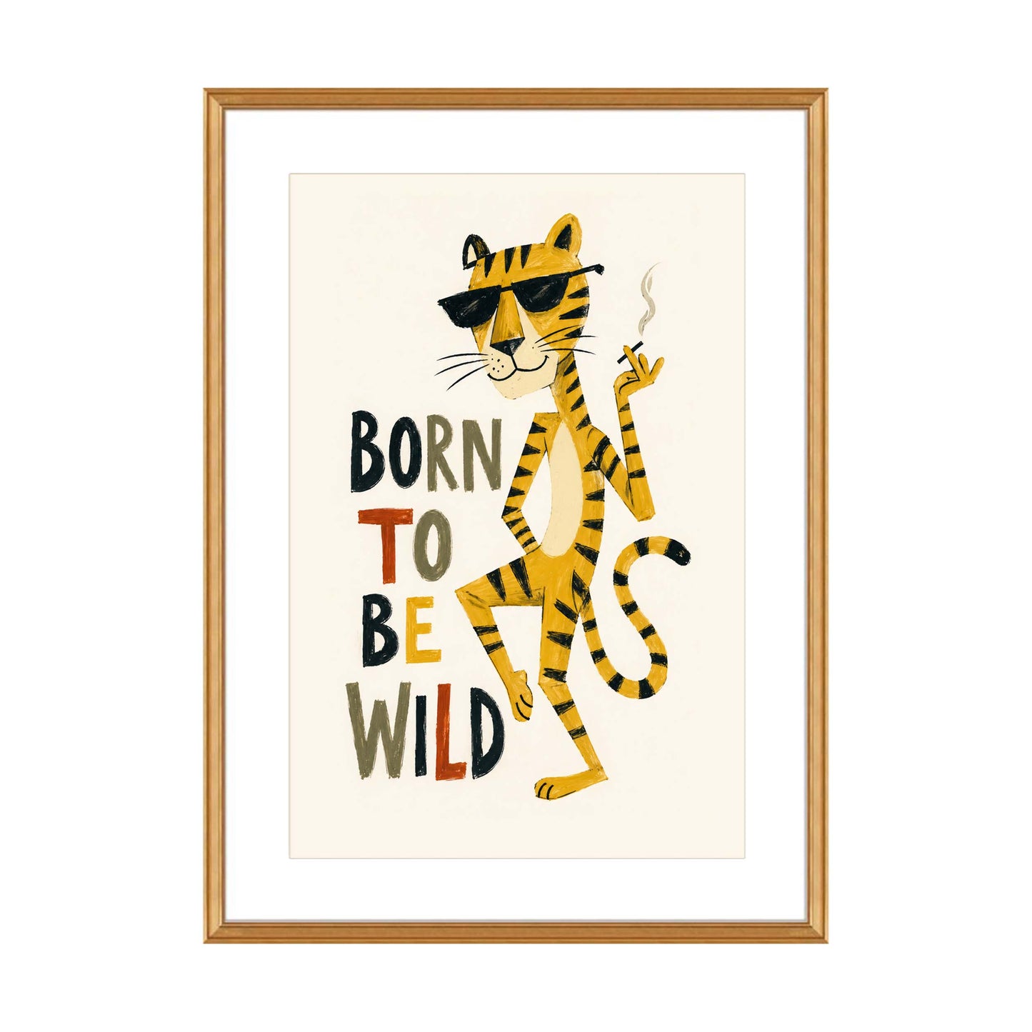 Wild Tiger Quote Poster Print