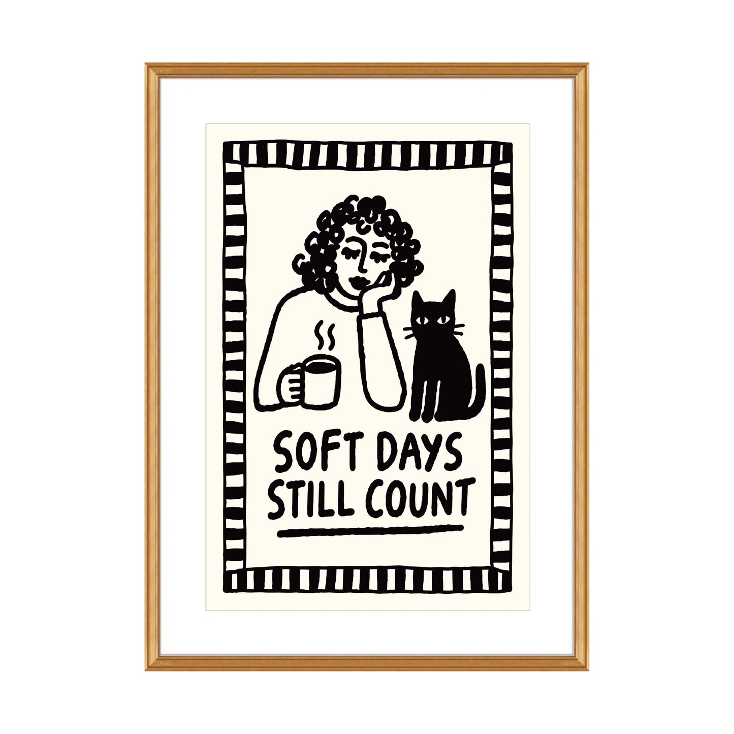 Soft Days Quote Poster Print