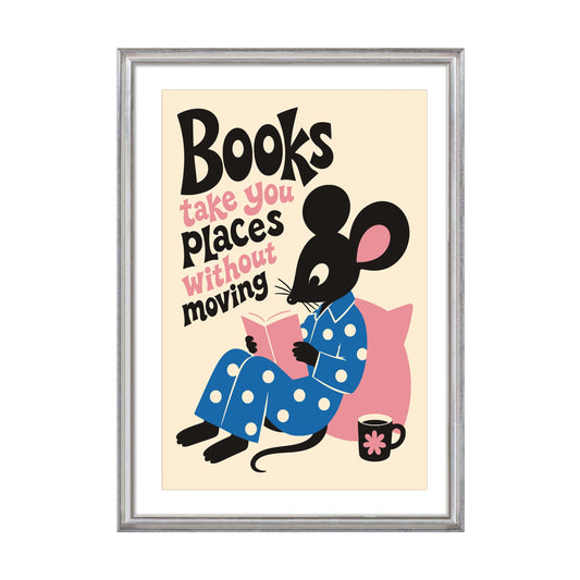 Books Take You Places Print