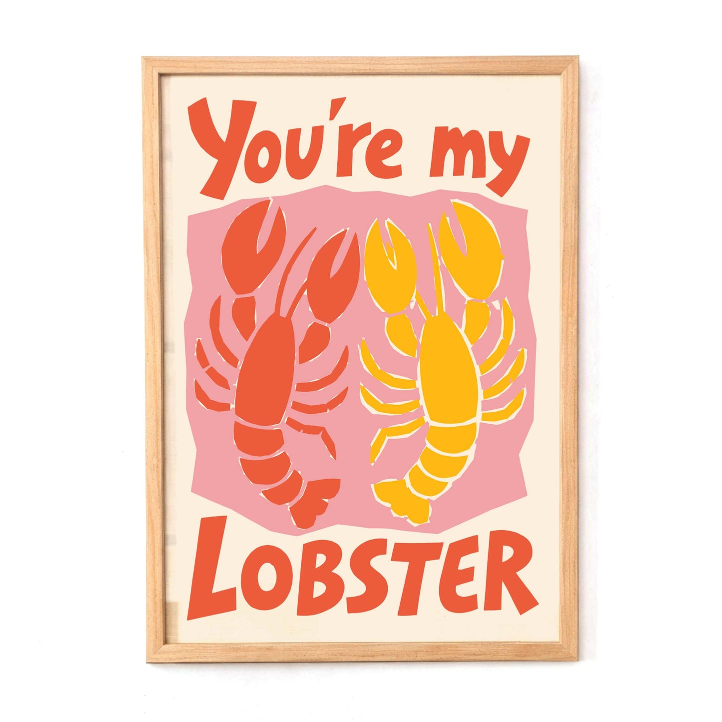 You're My Lobster Wall Art