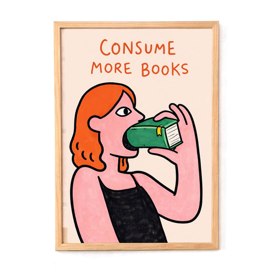 Consume More Books Illustration Poster