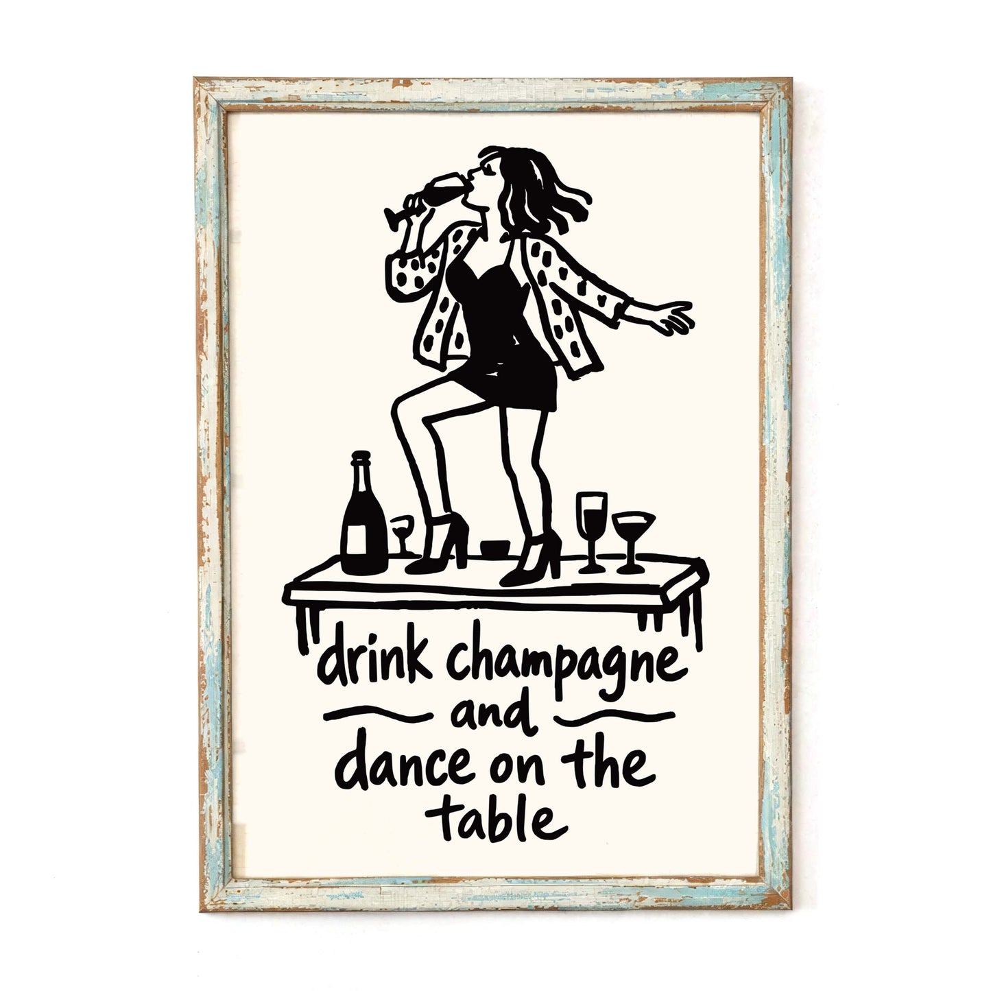 Champagne Dance Quote Wall Print