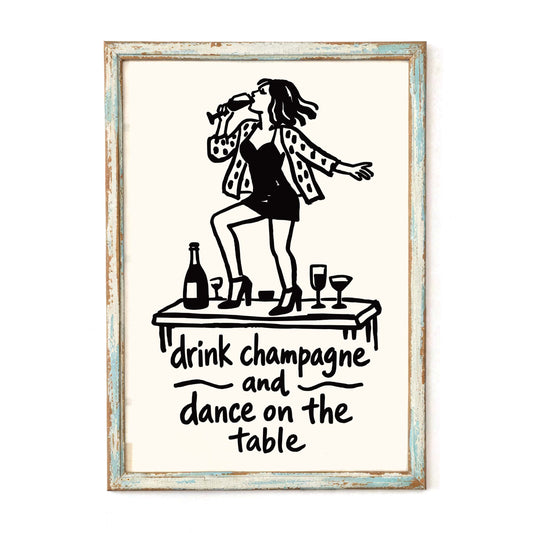 Champagne Dance Quote Wall Print