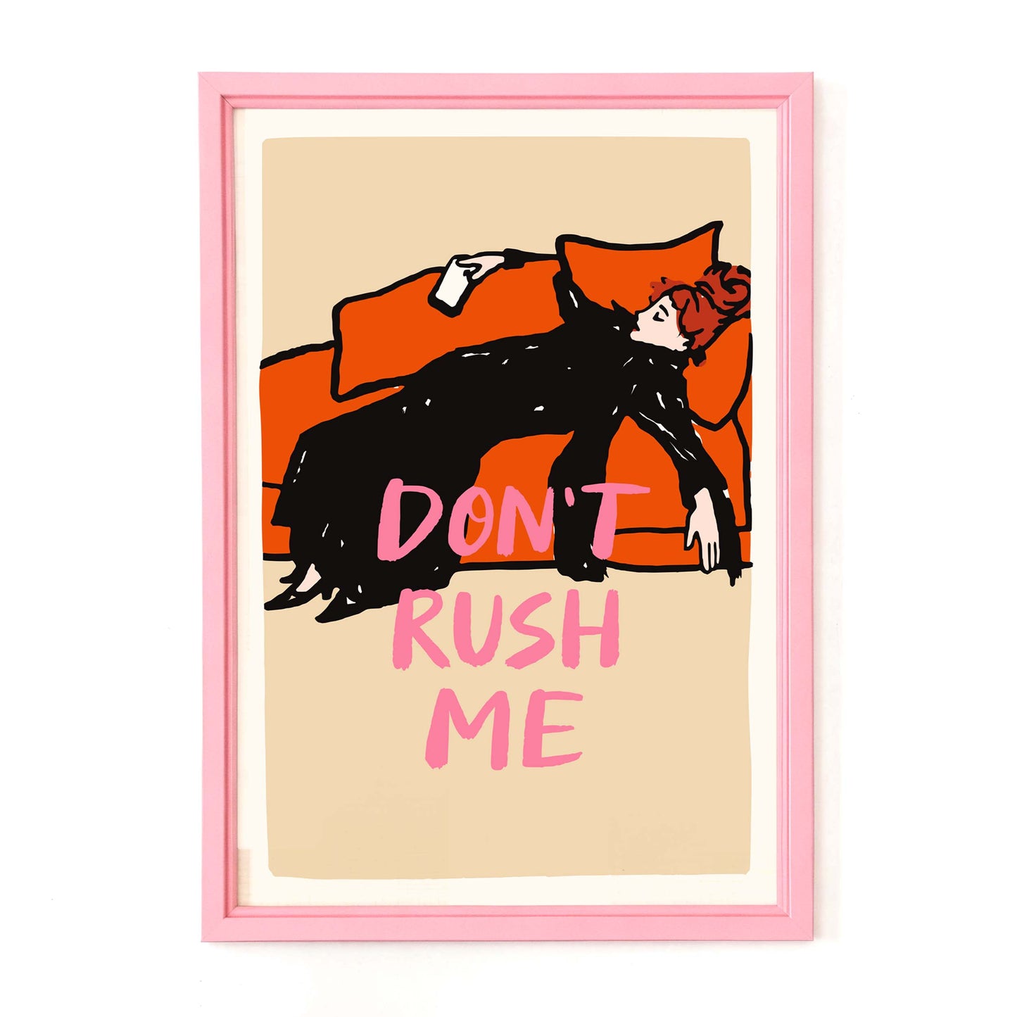 Don't Rush Me Lounge Poster