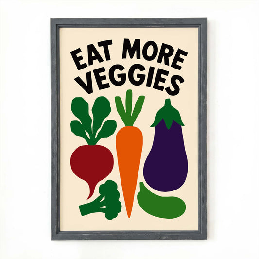 Eat More Veggies Poster Print
