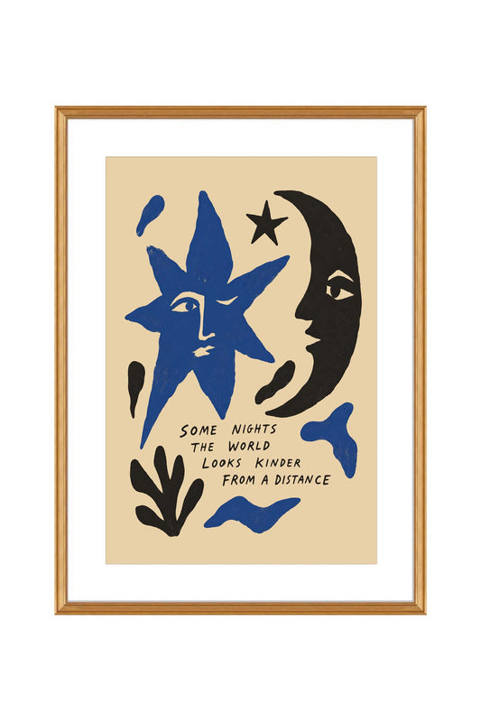 Some Nights World Looks Kinder Print