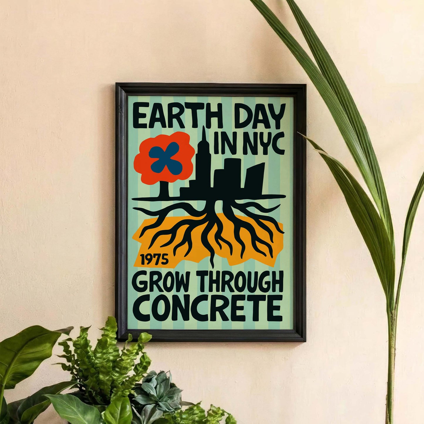 Earth Day in NYC – Grow Through Concrete Poster